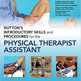 (eBook PDF)Dutton s Introductory Skills and Procedures for the Physical Therapist Assistant by Mark Dutton