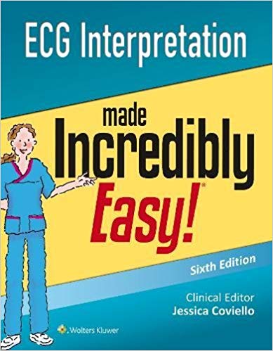 (eBook PDF)ECG Interpretation Made Incredibly Easy! 6th Edition by Lippincott Williams & Wilkins