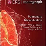 (eBook PDF)ERS Monograph 93 Pulmonary Rehabilitation by Anne Holland , Simone dal Corso , Martijn Spruit