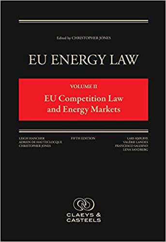 (eBook PDF)EU Energy Law Volume II EU Competition Law and Energy Market 5th Edition by Adrien de Hauteclocque , Leigh Hancher , Lars Kjolbye , Valérie Landes
