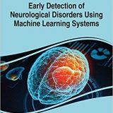 (eBook PDF)Early Detection of Neurological Disorders Using Machine Learning by Sudip Paul , Pallab Bhattacharya , Arindam Bit