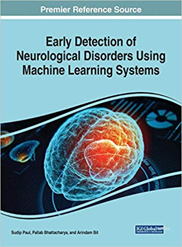 (eBook PDF)Early Detection of Neurological Disorders Using Machine Learning by Sudip Paul , Pallab Bhattacharya , Arindam Bit