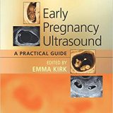 (eBook PDF)Early Pregnancy Ultrasound - A Practical Guide by Emma Kirk