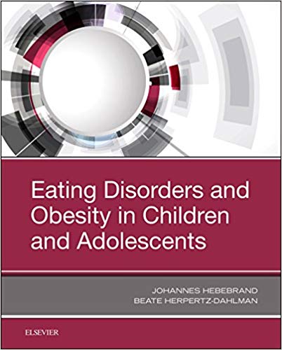 (eBook PDF)Eating Disorders and Obesity in Children and Adolescents by Johannes Hebebrand MD PhD , Beate Herpertz-Dahlman