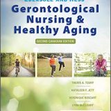 (eBook PDF)Ebersole and Hess  Gerontological Nursing and Healthy Aging in Canada 2nd Canadian Edition by Theris A. Touhy DNP CNS DPNAP , Kathleen F Jett PhD GNP-BC , Veronique Boscart RN MScN MED PhD(c) , Lynn McCleary RN BScN PhD