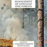 (eBook PDF)Ecological Restoration and Management of Longleaf Pine Forests by L. Katherine Kirkman , Steven B. Jack