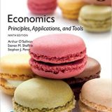 (eBook PDF)Economics: Principles, Applications, and Tools, Global Edition by Arthur O'Sullivan , Steven Sheffrin , Stephen Perez