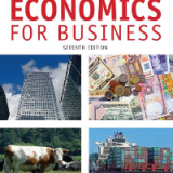 (eBook PDF)Economics for business 7th Edition by Garratt, Dean, Guest, Jon, Jones, Elizabeth, Sloman, John