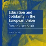 (eBook PDF)Education and Solidarity in the European Union: Europe s Lost Spirit by Sarah K. St. John