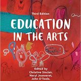 (eBook PDF)Education in the Arts 3e by Sinclair , Jeanneret , O'Toole , Hunter