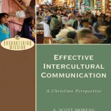 (eBook PDF)Effective Intercultural Communication: A Christian Perspective by A. Scott Moreau,Evvy Hay Campbell