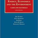 (eBook PDF)Eisen, Hammond, Rossi, Spence, and Wiseman s Energy, Economics and the Environment, Cases and Materials 5th Edition by Joel Eisen,Emily Hammond,Jim Rossi,David Spence,Hannah Wiseman