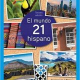 (eBook PDF)El Mundo 21 Hispano by Fabián Samaniego , Nelson Rojas , Francisco Rodriguez Nogales , Mario de Alarcon