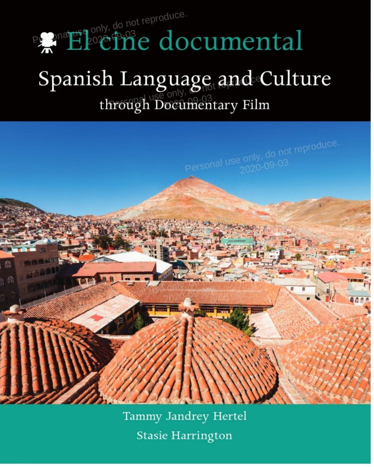 (eBook PDF)El cine documental: Spanish Language and Culture through Documentary Film by Tammy Jandrey Hertel,Stasie Harrington