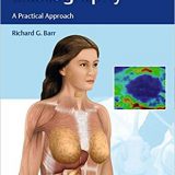 (eBook PDF)Elastography: A Practical Approach by Richard G. Barr