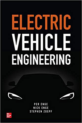(eBook PDF)Electric Vehicle Engineering  by Per Enge , Nick Enge , Stephen Zoepf