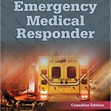 (eBook PDF)Emergency Medical Responder (Canadian Edition) by American Academy of Orthopaedic Surgeons (AAOS), , Paramedic Association of Canada,