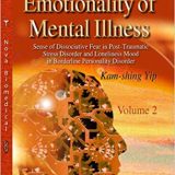 (eBook PDF)Emotionality of Mental Illness: Blunt Affect of Schizophrenia and Angry Feelings of Depression (2 Volume Set) by Kam-shing Yip