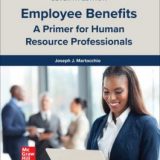 (eBook PDF)Employee Benefits A Primer for Human Resource Professionals 7th Edition by Joseph J. Martocchio