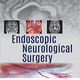 (eBook PDF)Endoscopic Neurological Surgery by David F. , M.D. Jimenez