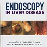(eBook PDF)Endoscopy in Liver Disease by John N. Plevris , Peter C. Hayes , Patrick S. Kamath , Louis-Michel Wong Kee Song