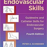 (eBook PDF)Endovascular Skills: Guidewire and Catheter Skills for Endovascular Surgery 4th ed by Peter A. Schneider