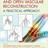 (eBook PDF)Endovascular and Open Vascular Reconstruction - A Practical Approach by Sachinder Singh Hans , Alexander D. Shepard , Mitchell R. Weaver , Paul Bove , Graham W. Long