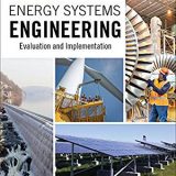(eBook PDF)Energy Systems Engineering: Evaluation and Implementation, Third Edition by Francis Vanek , Louis D. Albright , Largus Angenent