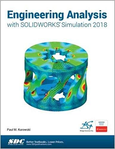 (eBook PDF)Engineering Analysis with SOLIDWORKS Simulation 2018 by Paul Kurowski