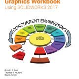 (eBook PDF)Engineering Computer Graphics Workbook Using SOLIDWORKS 2017 10th Edition by Ronald E. Barr,Davor Juricic