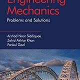 (eBook PDF)Engineering Mechanics: Problems and Solutions 1st Edition by Arshad Noor Siddiquee , Zahid A. Khan , Pankul Goel