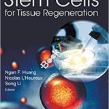 (eBook PDF)Engineering Stem Cells For Tissue Regeneration by Ngan F Huang , Nicolas L'Heureux , Song L