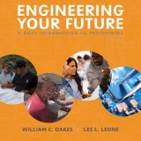 (eBook PDF)Engineering Your Future: A Brief Introduction to Engineering 6th Edition by William Oakes,Les Leone