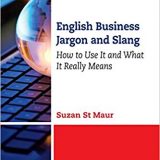 (eBook PDF)English Business Jargon and Slang by Suzan St Maur