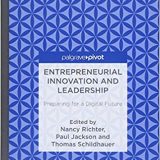 (eBook PDF)Entrepreneurial Innovation and Leadership: Preparing for a Digital Future by Nancy Richter , Paul Jackson , Thomas Schildhauer