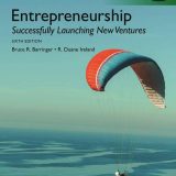 (eBook PDF)Entrepreneurship Successfully Launching New Ventures, 6th Global Edition by Bruce Barringer,Bruce Barringer