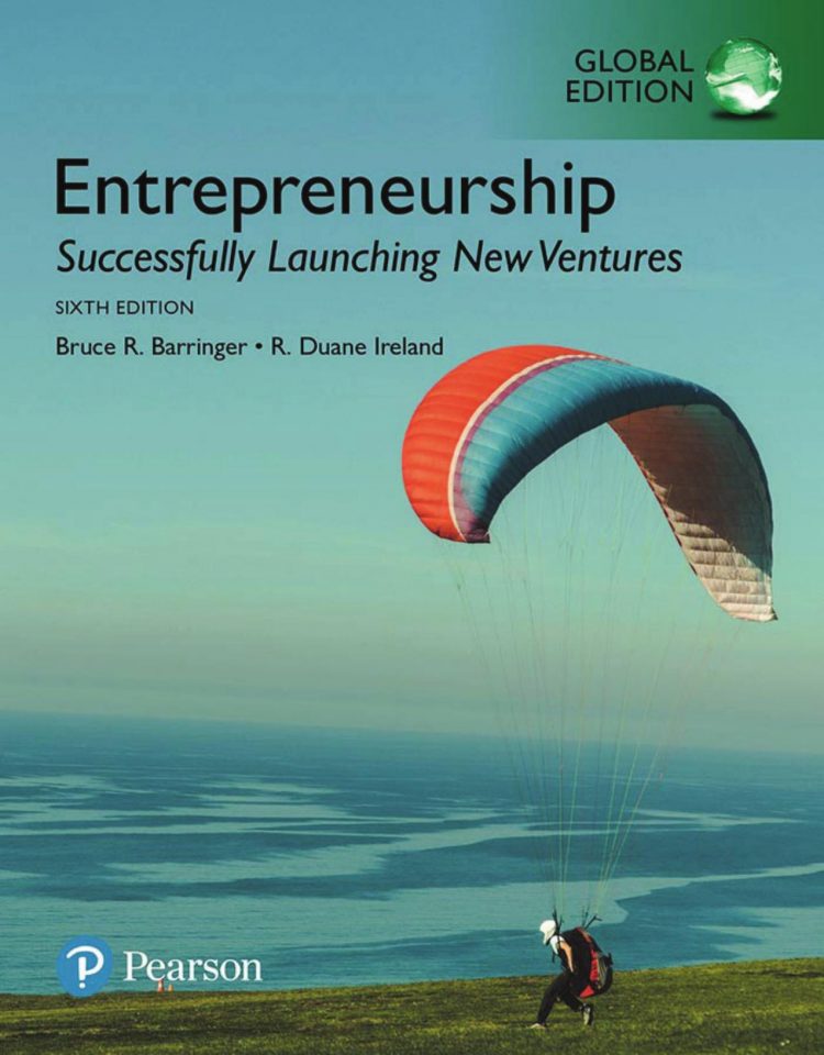 (eBook PDF)Entrepreneurship Successfully Launching New Ventures, 6th Global Edition by Bruce Barringer,Bruce Barringer