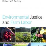 (eBook PDF)Environmental Justice and Farm Labor by Rebecca E. Berkey