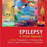 (eBook PDF)Epilepsy - A Global Approach by Ennapadam S. Krishnamoorthy , Simon D. Shorvon , Steven C. Schachter
