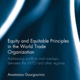 (eBook PDF)Equity and Equitable Principles in the World Trade Organization by Anastasios Gourgourinis