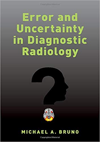 (eBook PDF)Error and Uncertainty in Diagnostic Radiology by Michael A. Bruno