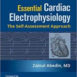 (eBook PDF)Essential Cardiac Electrophysiology The Self-Assessment Approach, Third Edition by Zainul Abedin