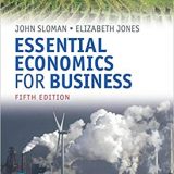 (eBook PDF)Essential Economics for Business, 5th Edition  by John Sloman , Elizabeth Jones