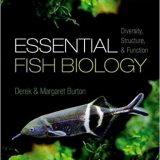 (eBook PDF)Essential Fish Biology: Diversity, Structure, and Function by Derek Burton , Margaret Burton