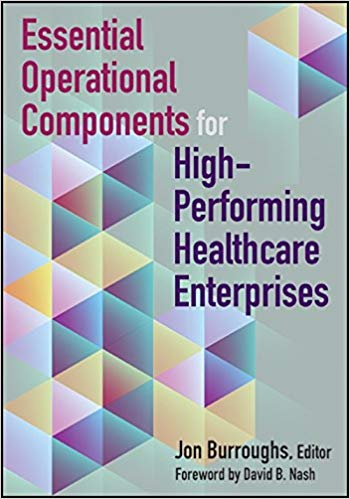 (eBook PDF)Essential Operational Components for High-Performing Healthcare by Jon Burroughs MD