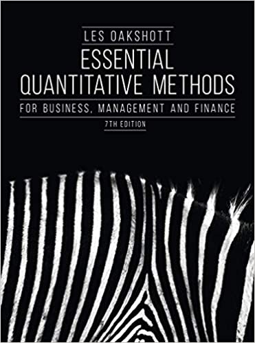 (eBook PDF)Essential Quantitative Methods For Business, Management and Finance 7th Edition by Les Oakshott
