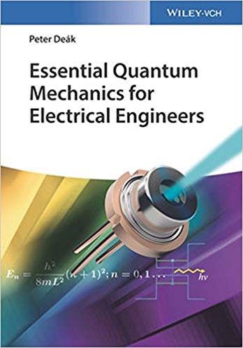 (eBook PDF)Essential Quantum Mechanics for Electrical Engineers by Peter DeÃ¡k