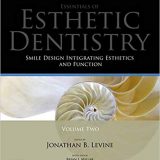 (eBook PDF)Essentials in Esthetic Dentistry Volume 2 by Jonathan B Levine DMD , Brian J Millar BDS FDSRCS PhD FHEA (Series Editor)