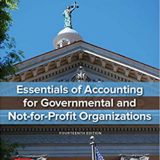 (eBook PDF)Essentials of Accounting for Governmental and Not-for-Profit Organizations 14th Edition by Paul Copley