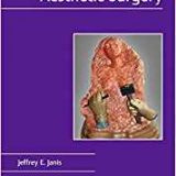 (eBook PDF)Essentials of Aesthetic Surgery by Jeffrey Janis
